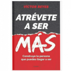 Atrévete a ser más